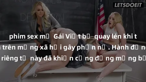 phim sex mỹ Gái Việt bị quay lén khi tắm, clip lan truyền trên mạng xã hội gây phẫn nộ. Hành động vi phạm quyền riêng tư này đã khiến cộng đồng mạng bức xúc và đòi trừng phạt thật nghiêm khắc.
