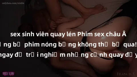 sex sinh viên quay lén Phim sex châu Âu đỉnh cao: Top những bộ phim nóng bỏng không thể bỏ qua! Xem ngay để trải nghiệm những cảnh quay đầy kích thích và cuồng nhiệt.