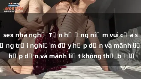 sex nhà nghỉ Tận hưởng niềm vui của sex với gái trẻ: những trải nghiệm đầy hấp dẫn và mãnh liệt không thể bỏ lỡ